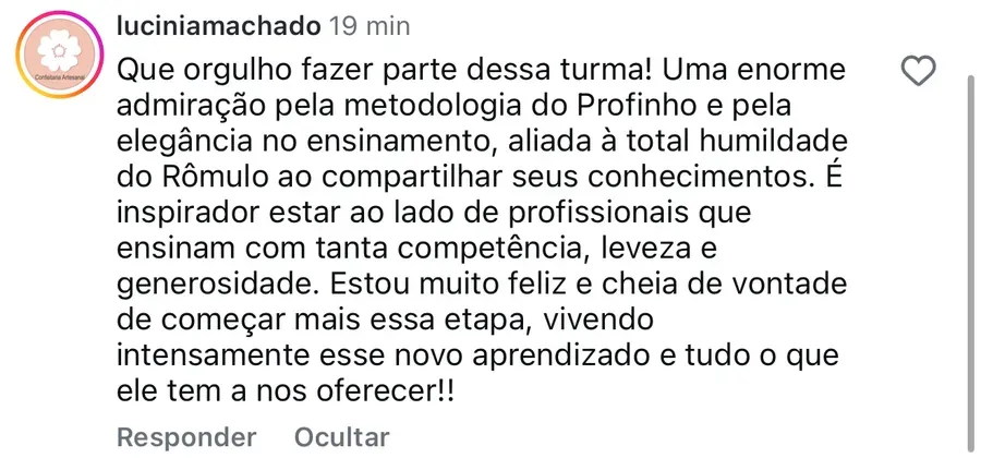 Comentário de @luciniamachado: que orgulho fazer parte dessa turma, admiração pela metodologia do Profinho e pela generosidade do Rômulo