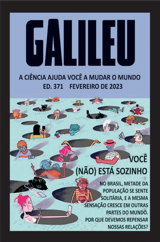 Capa da revista Galileu, edição 371: pessoas em espaços circulares separados, várias com aparelhos digitais, e a frase “VOCÊ (NÃO) ESTÁ SOZINHO”.